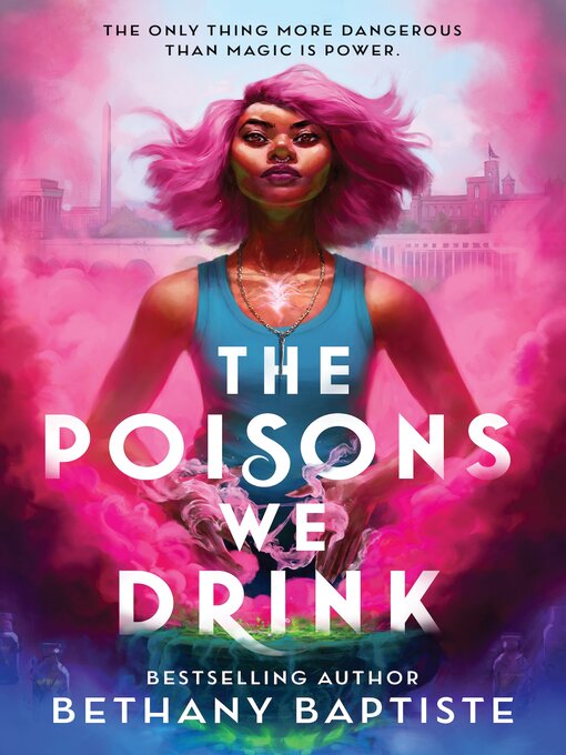 Title details for The Poisons We Drink by Bethany Baptiste - Available